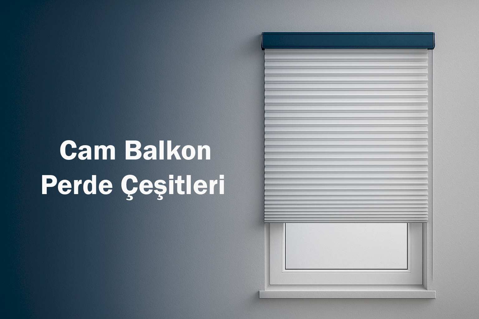 Cam Balkon Perde Çeşitleri