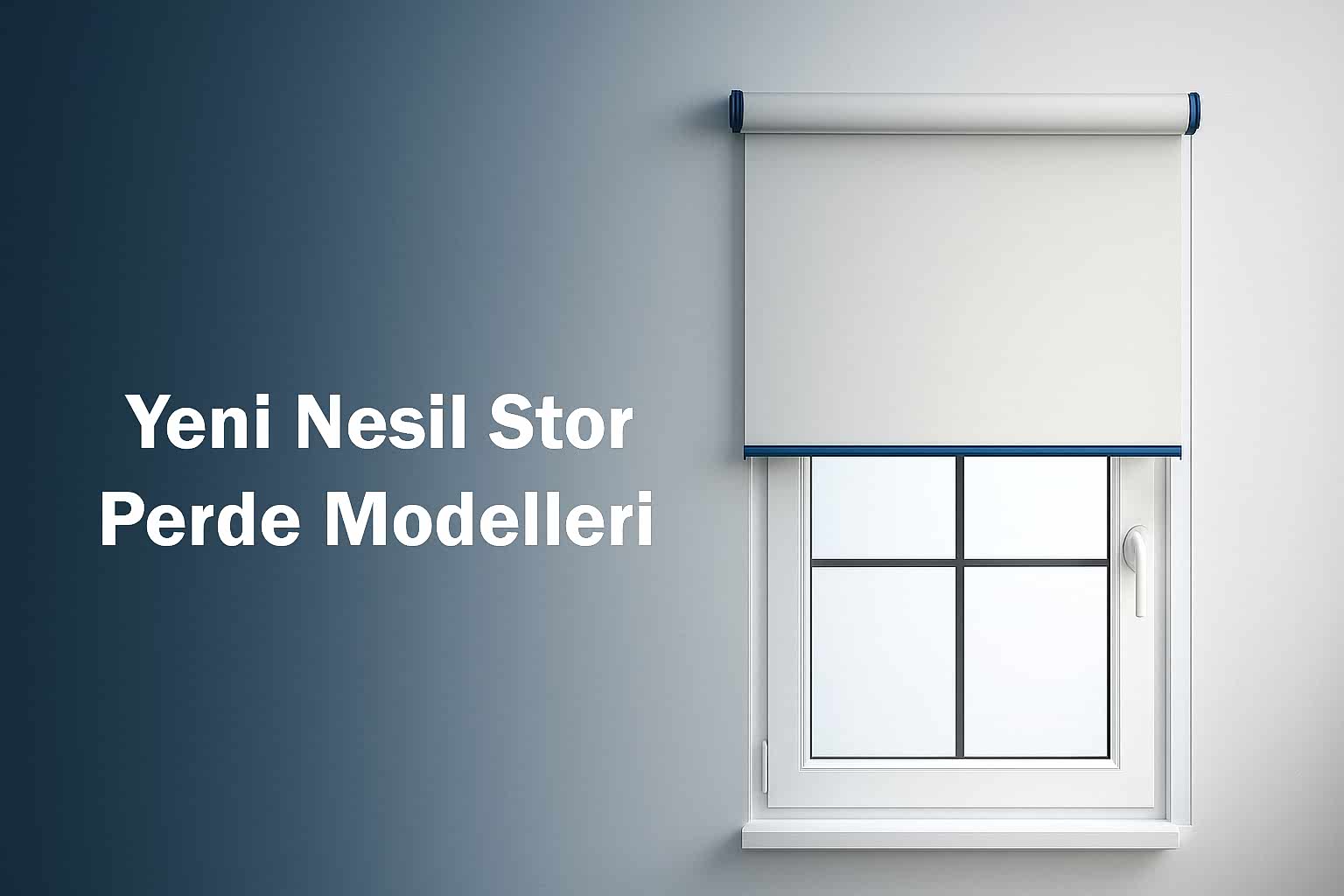 Yeni Nesil Stor Perde Modelleri