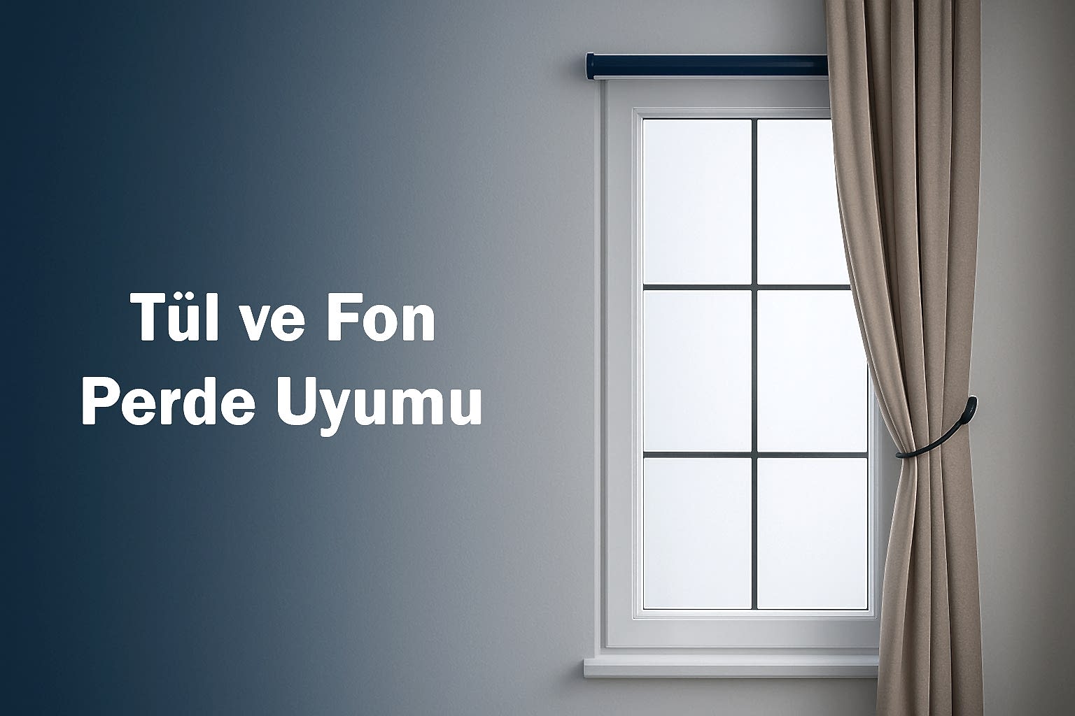Tül ve Fon Perde Uyumu