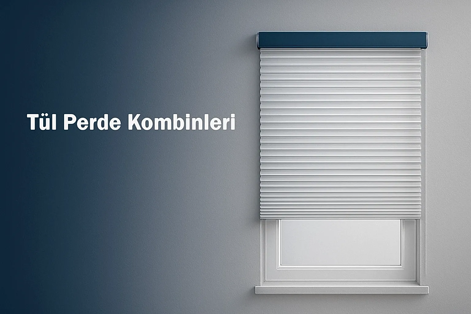 Tül Perde Kombinleri