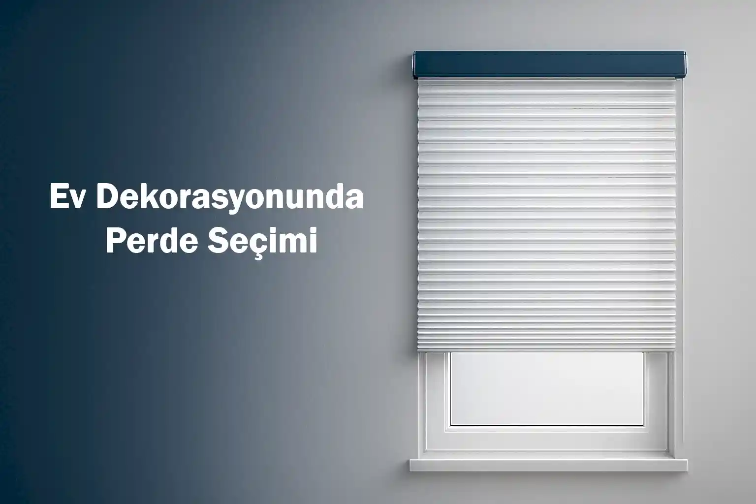Ev Dekorasyonunda Perde Seçimi