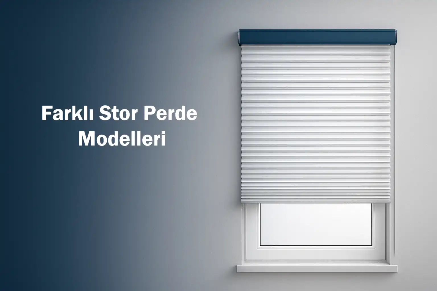 Farklı Stor Perde Modelleri