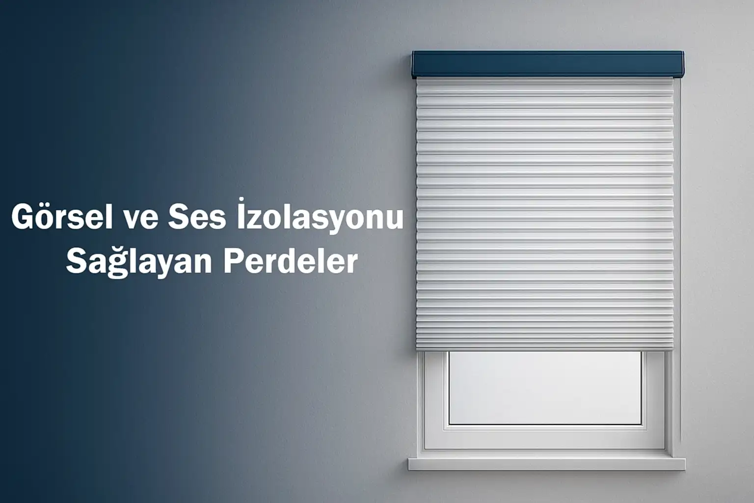 Görsel ve Ses İzolasyonu Sağlayan Perdeler