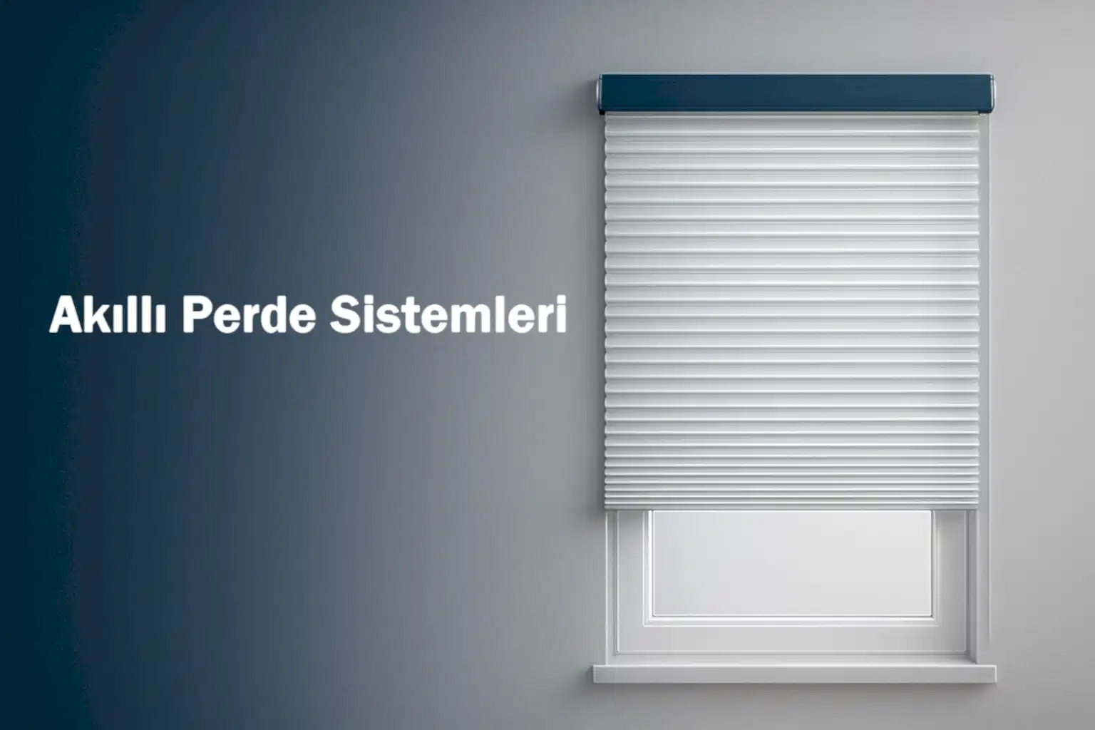 Akıllı Perde Sistemleri