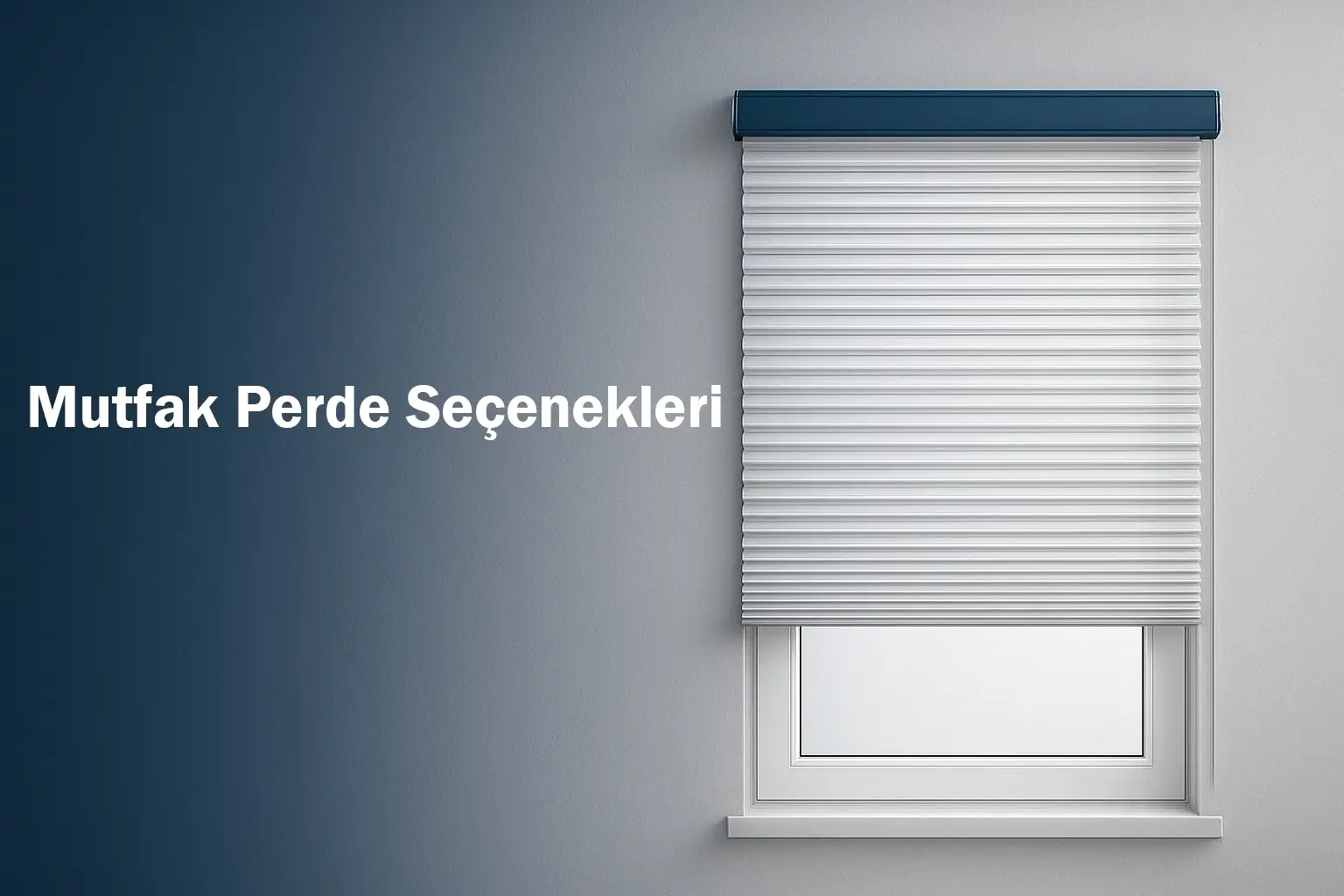 Mutfak Perde Seçenekleri