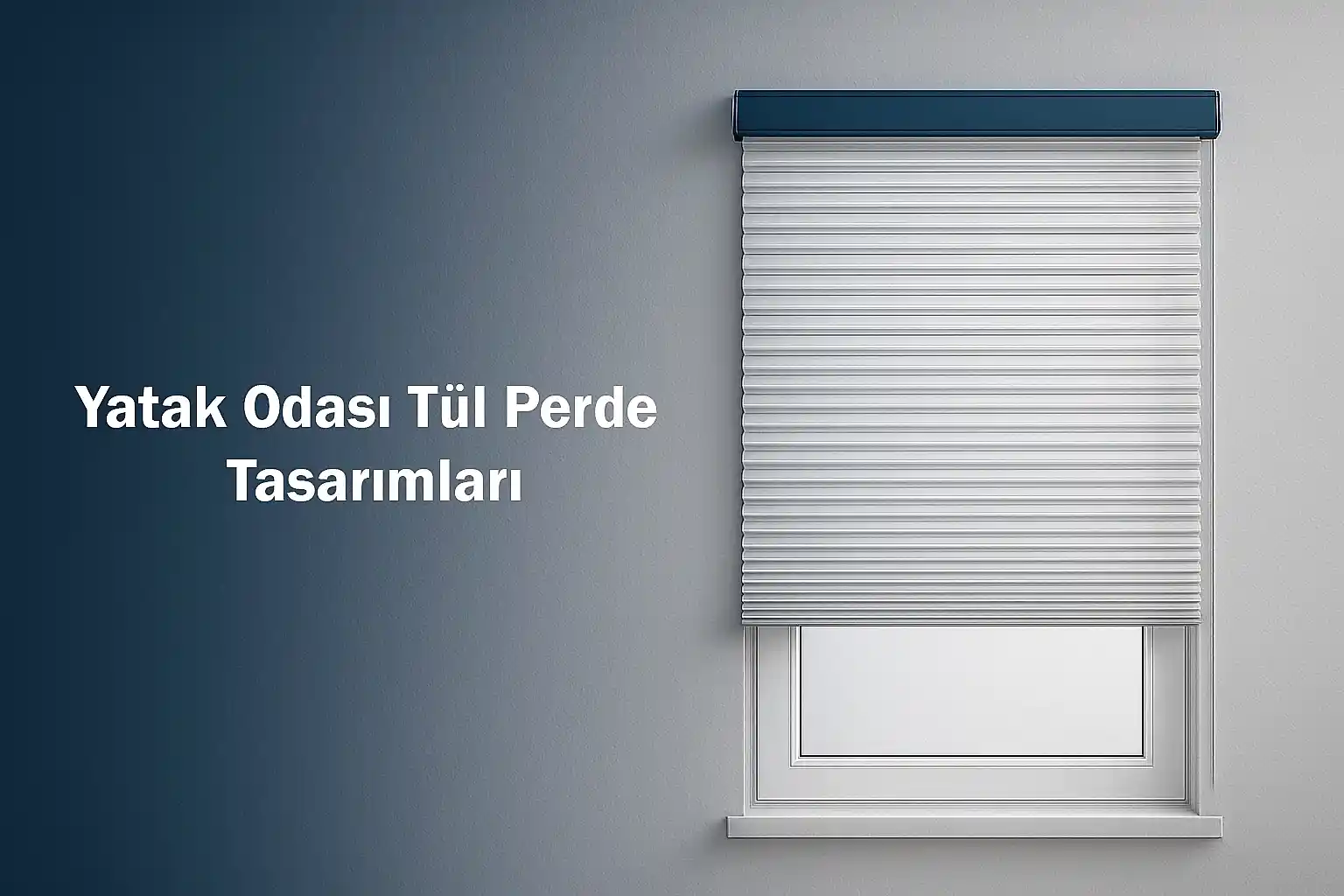 Yatak Odası Tül Perde Tasarımları