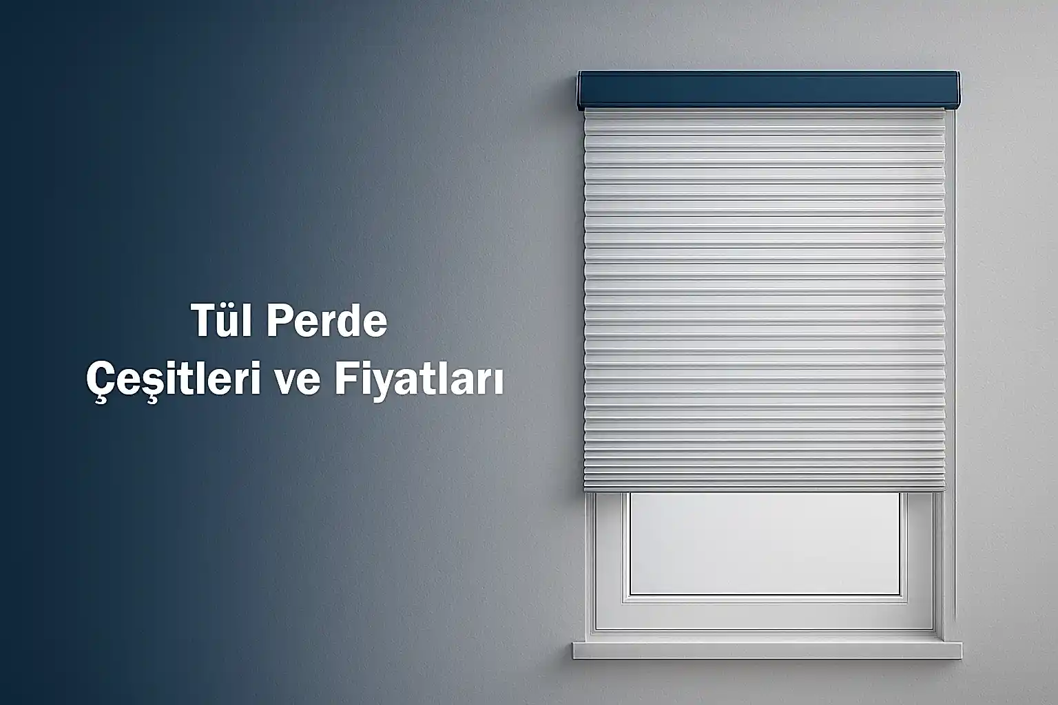 Tül Perde Çeşitleri ve Fiyatları