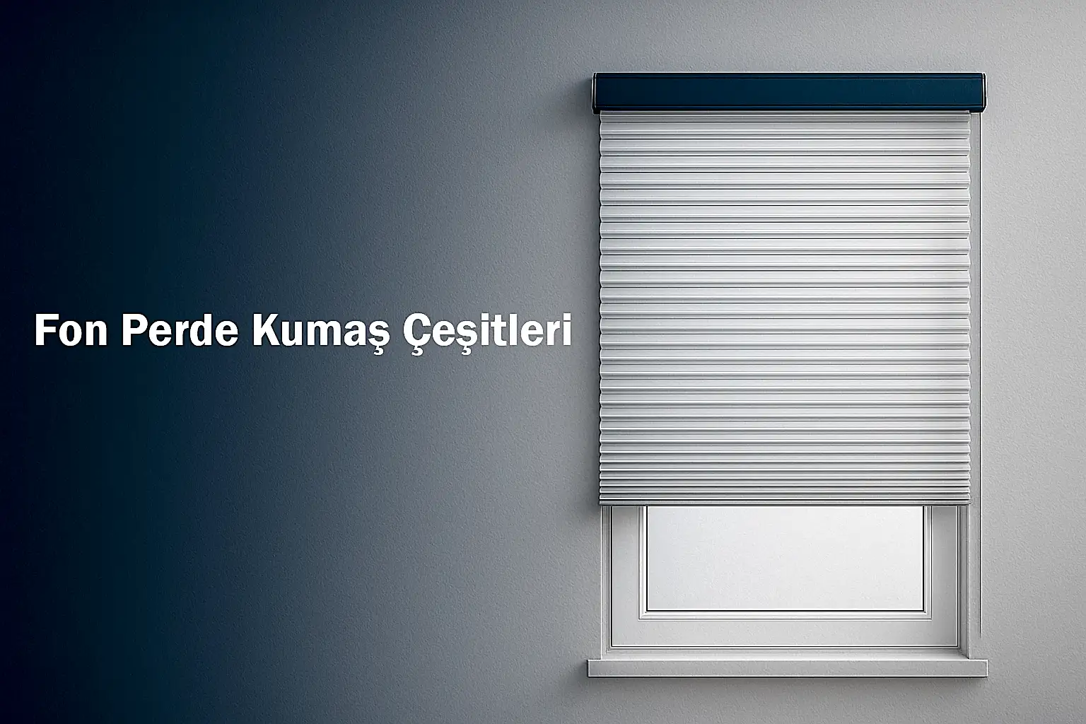 Fon Perde Kumaş Çeşitleri