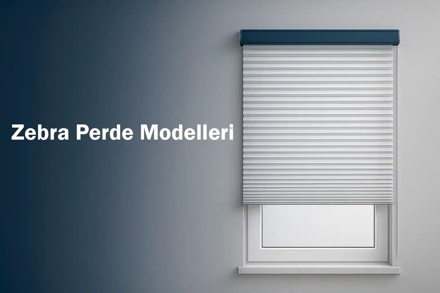 Zebra Perde Modelleri