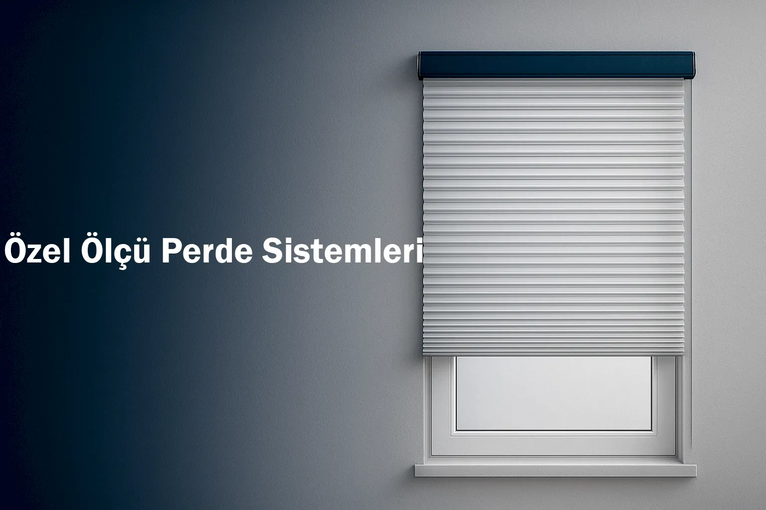 Özel Ölçü Perde Sistemleri