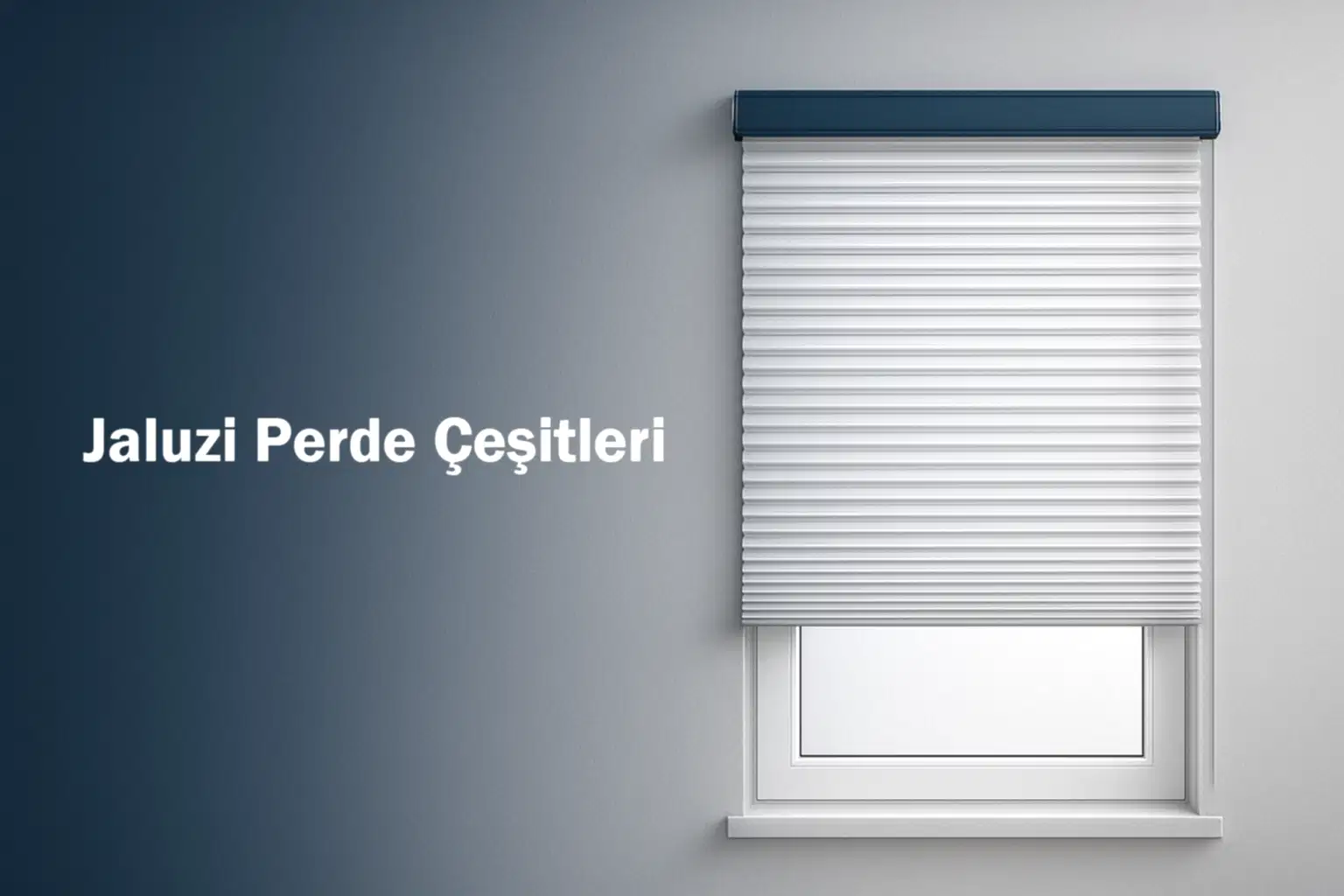 Jaluzi Perde Çeşitleri