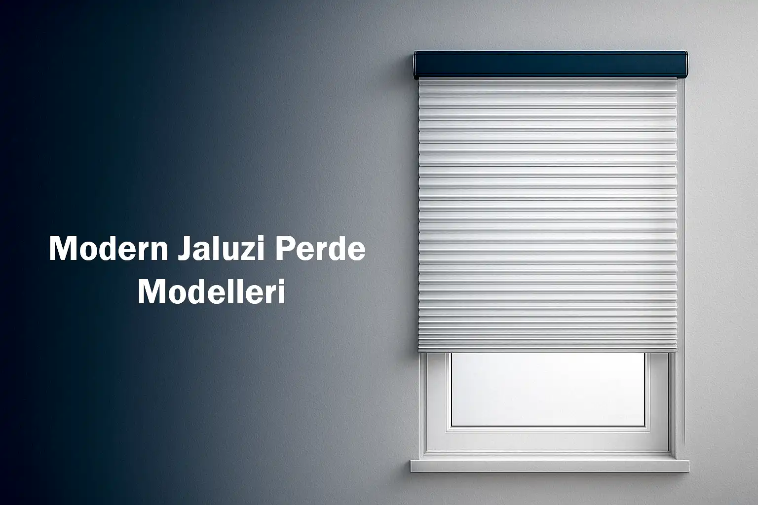 Modern Jaluzi Perde Modelleri