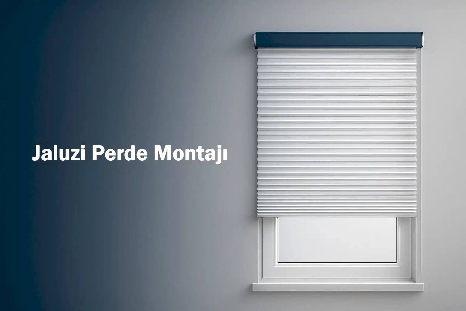 Jaluzi Perde Montajı