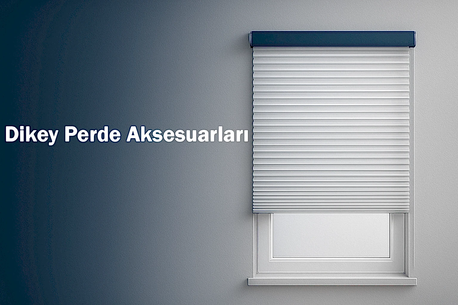 Dikey Perde Aksesuarları