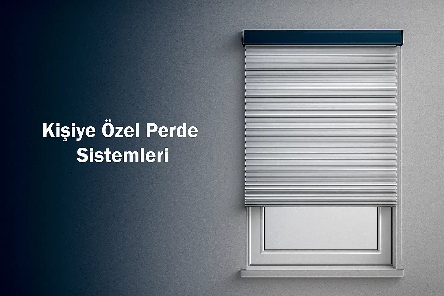 Kişiye Özel Perde Sistemleri