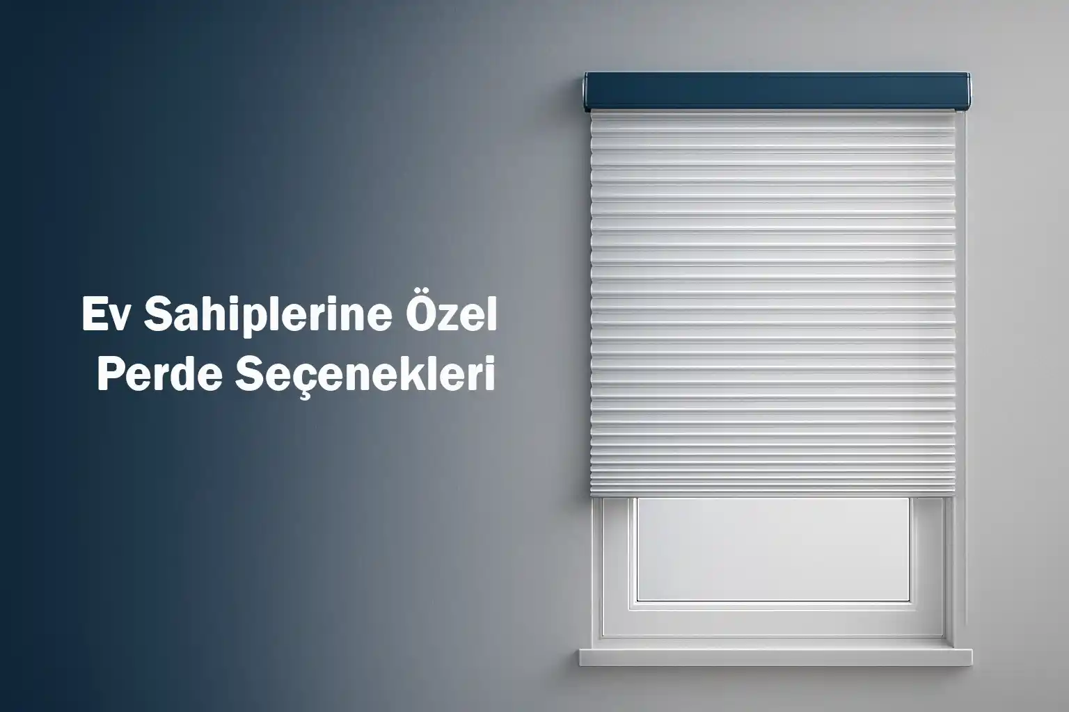 Ev Sahiplerine Özel Perde Seçenekleri