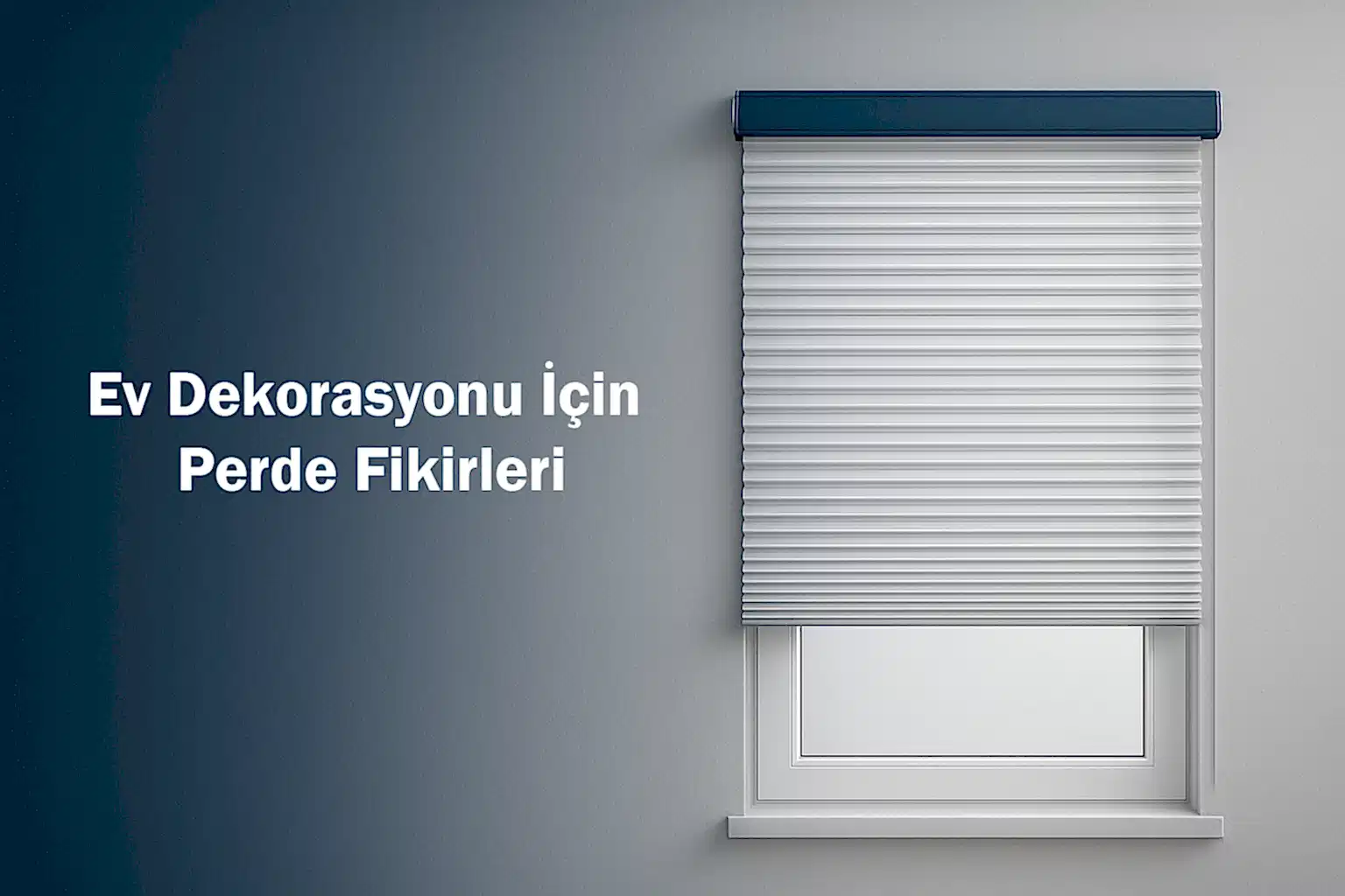 Ev Dekorasyonu İçin Perde Fikirleri