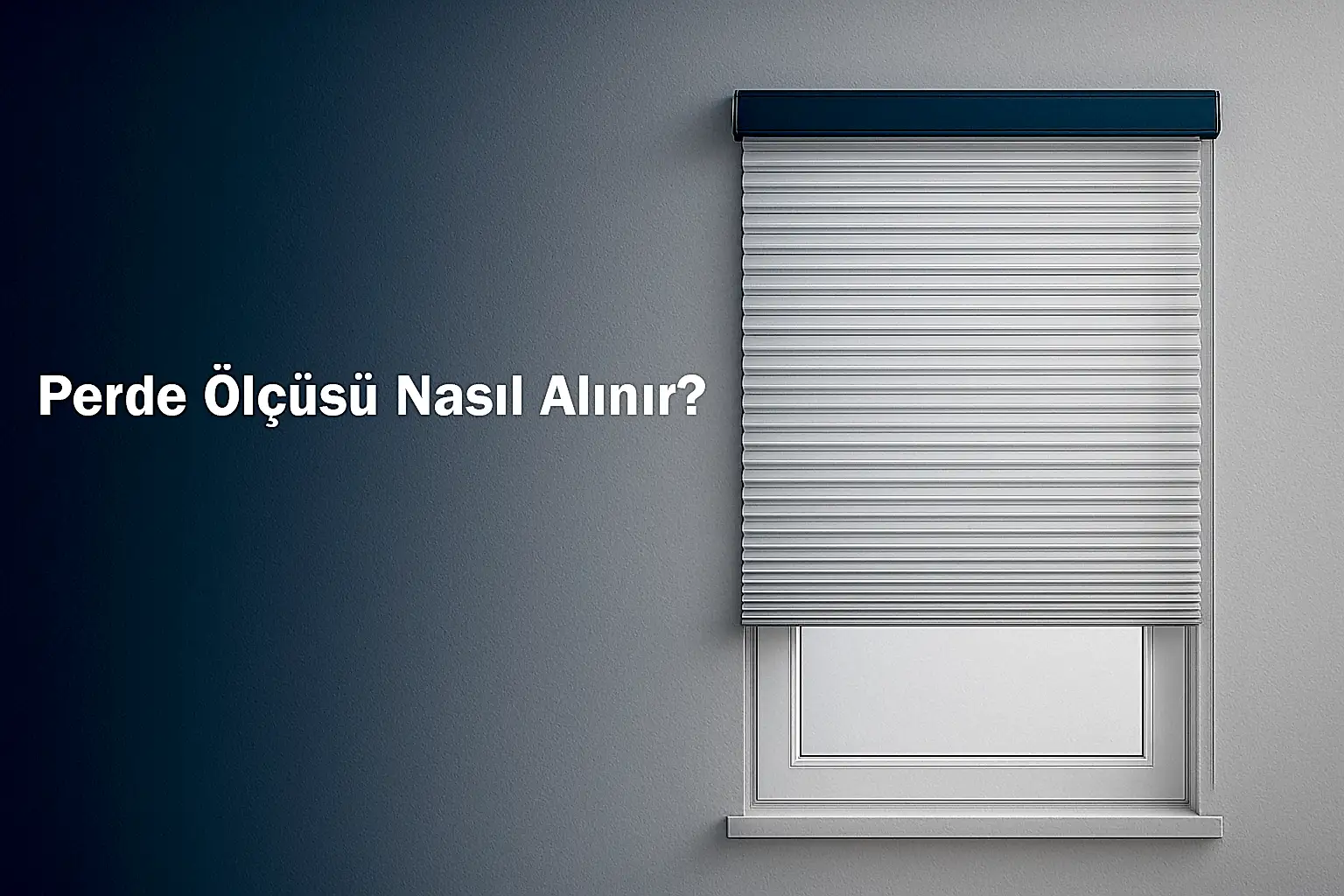 Perde Ölçüsü Nasıl Alınır?