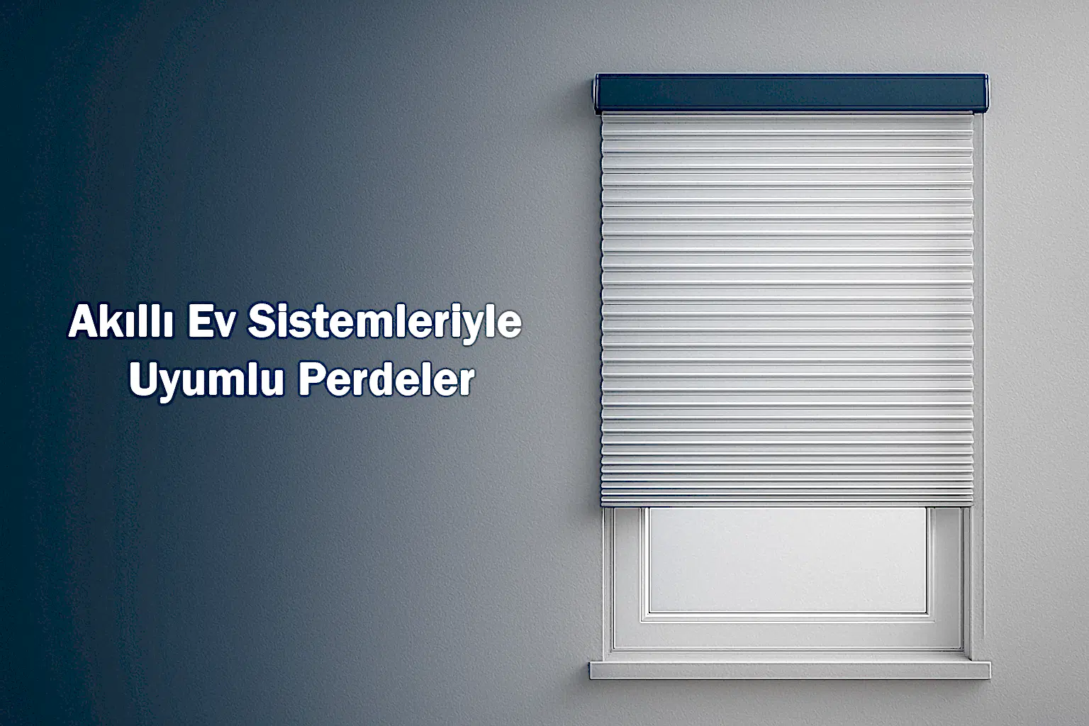 Akıllı Ev Sistemleriyle Uyumlu Perdeler