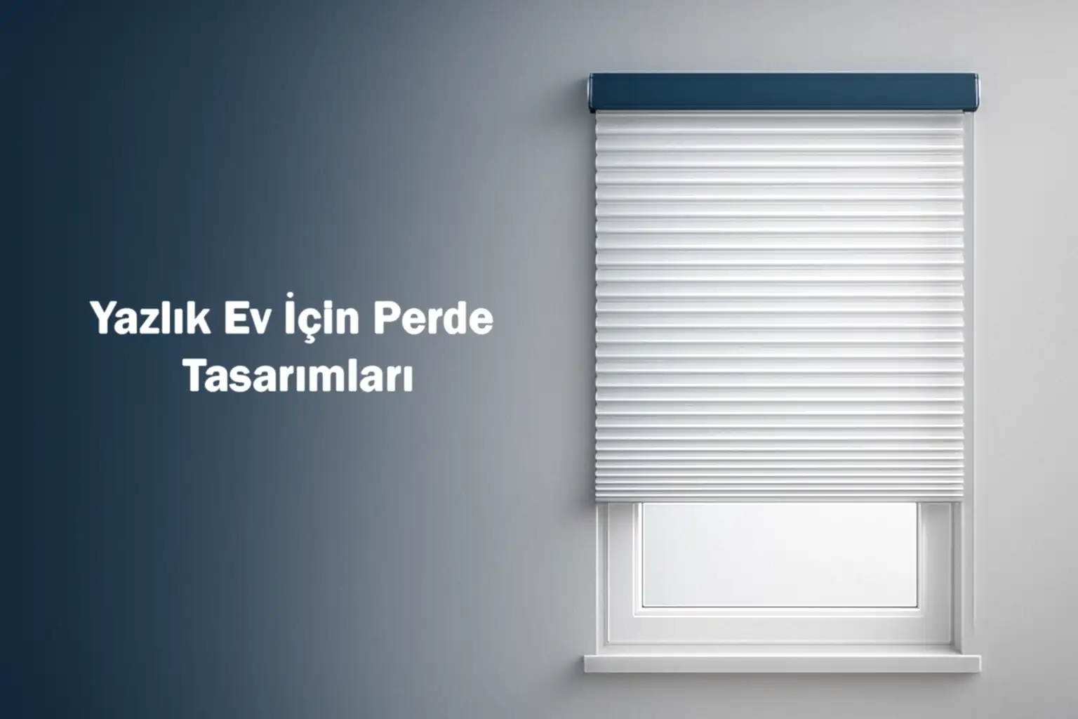 Yazlık Ev İçin Perde Tasarımları