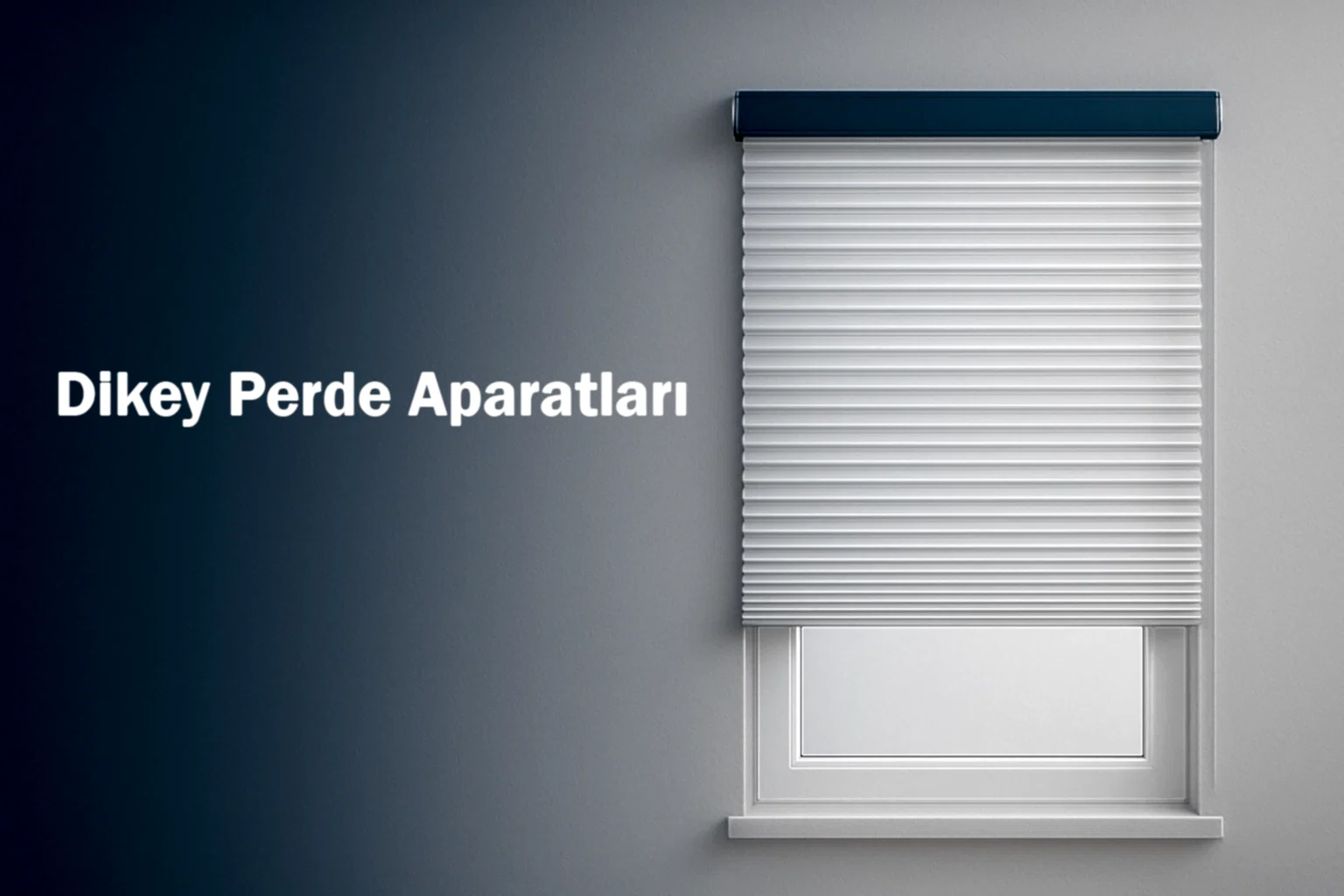 Dikey Perde Aparatları
