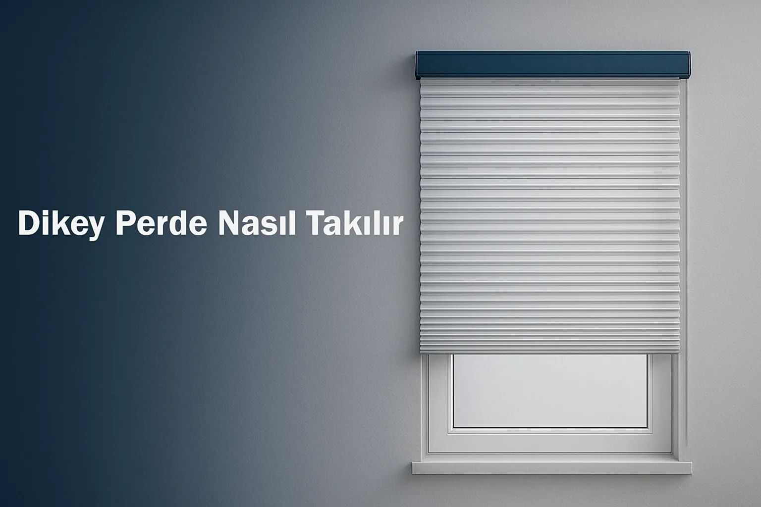 Dikey Perde Nasıl Takılır