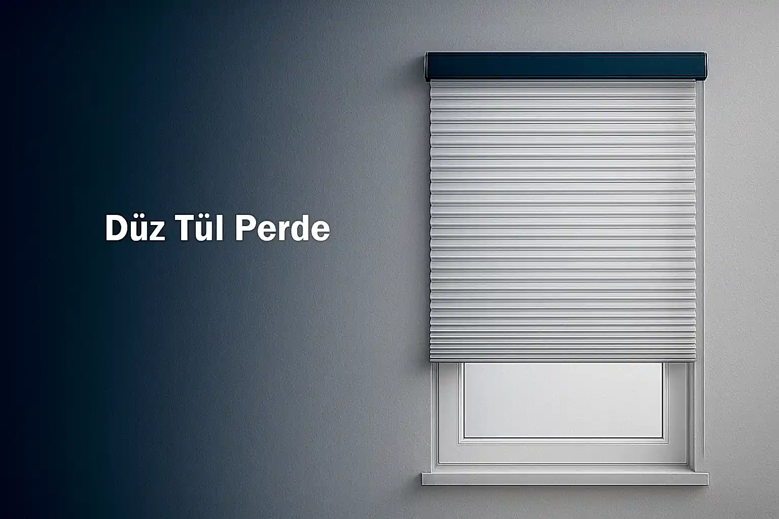 Düz Tül Perde