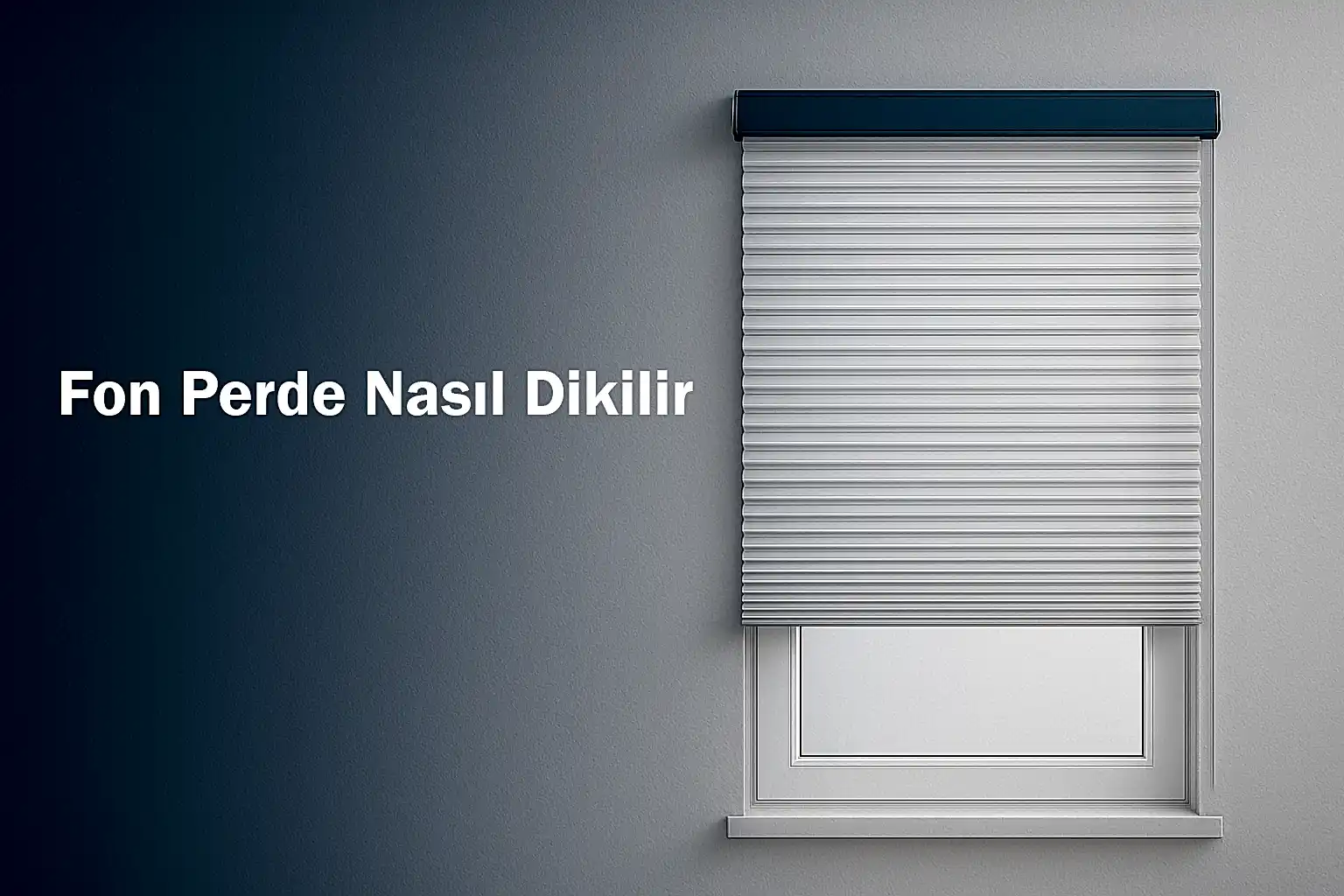 Fon Perde Nasıl Dikilir