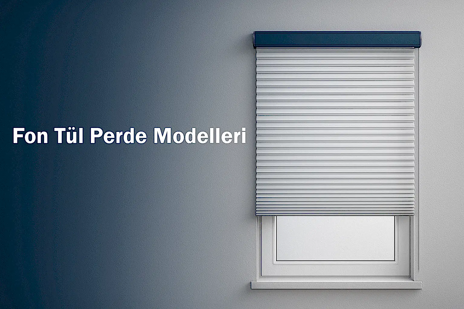 Fon Tül Perde Modelleri