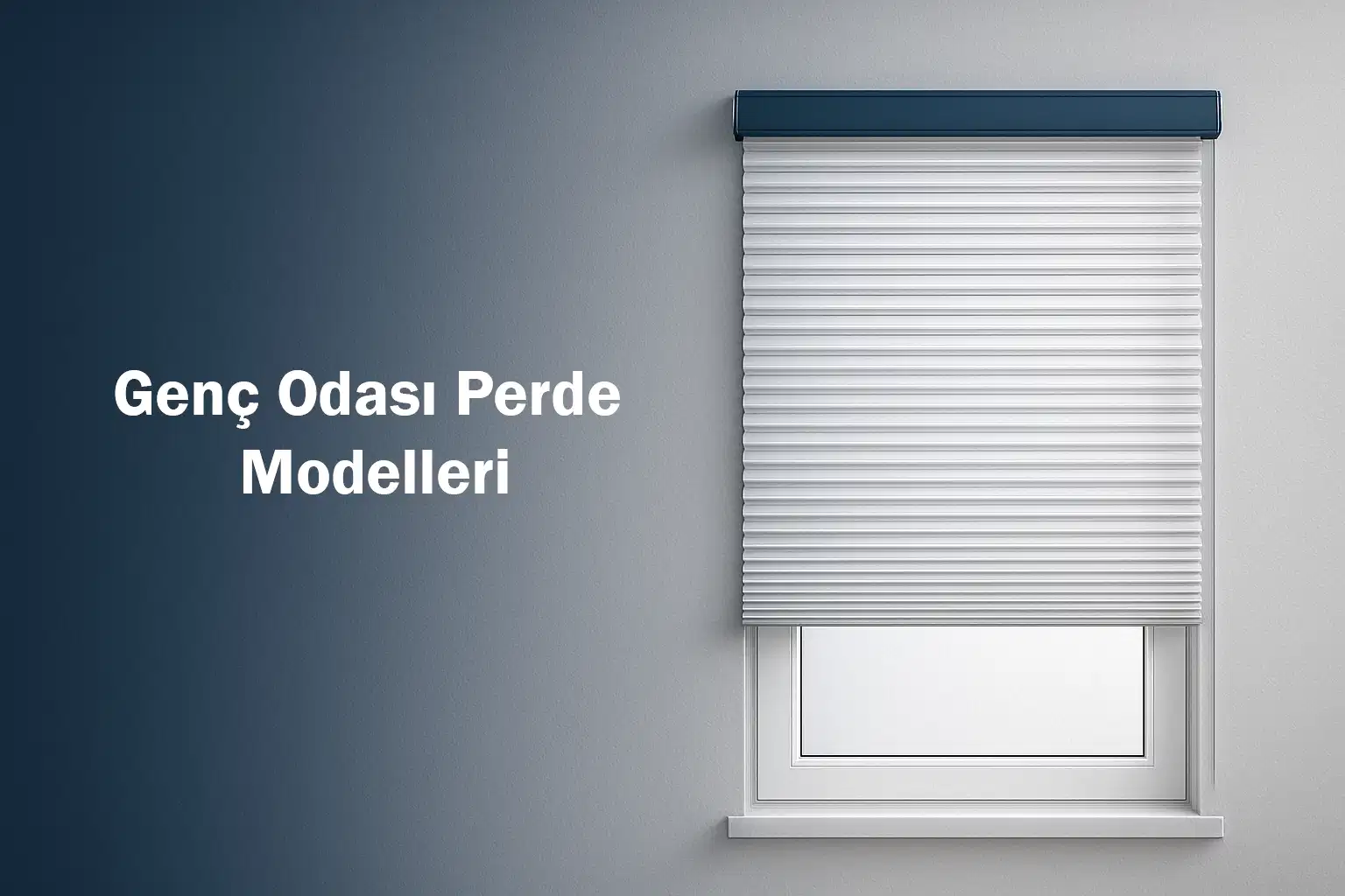 Genç Odası Perde Modelleri
