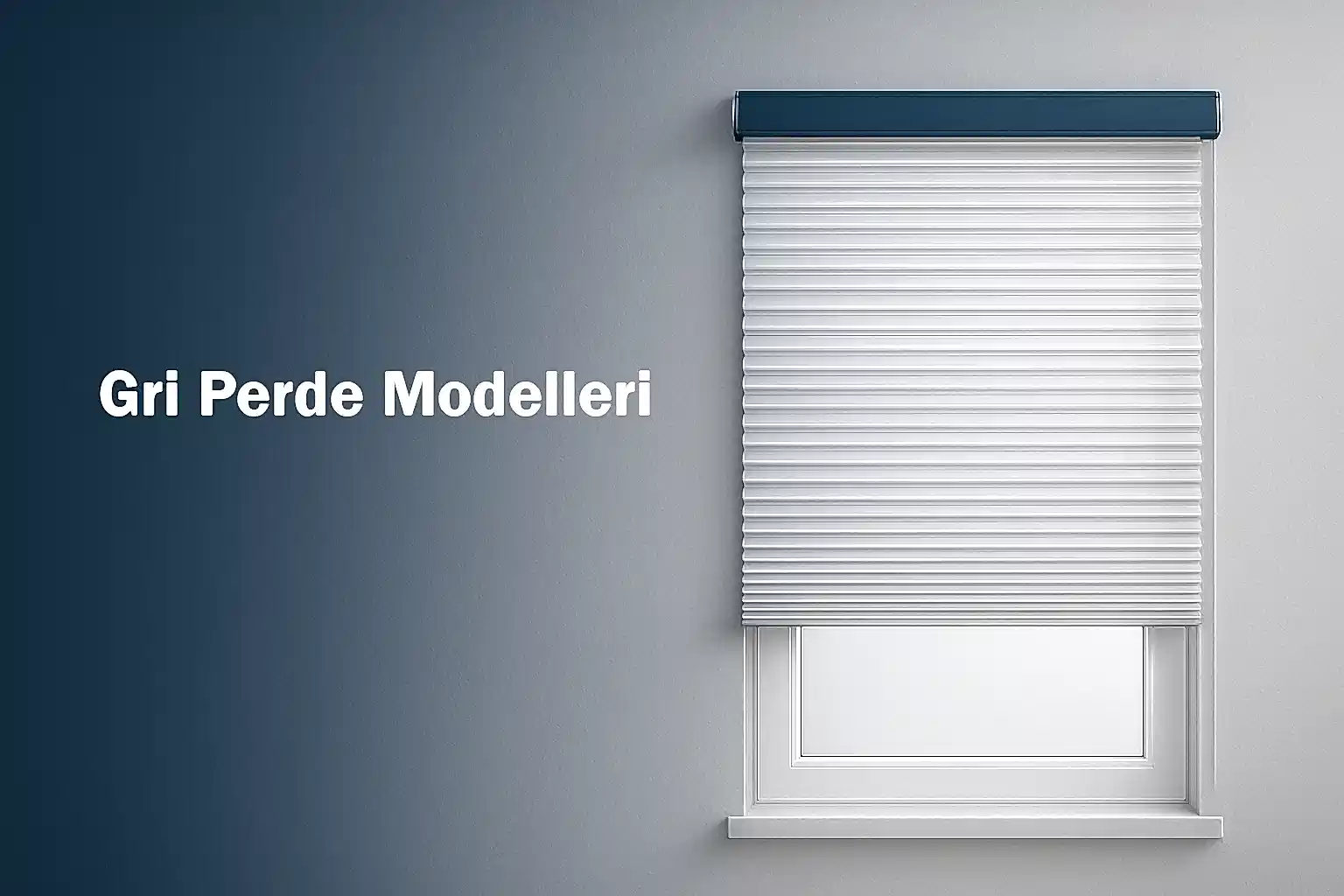 Gri Perde Modelleri