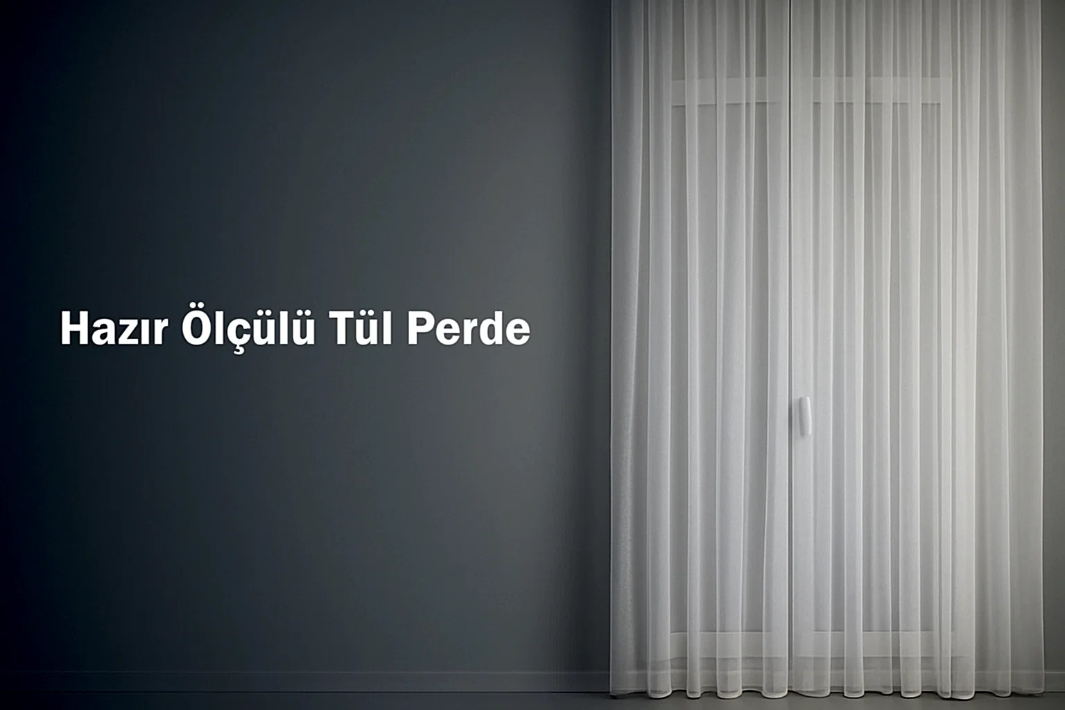 Hazır Ölçülü Tül Perde