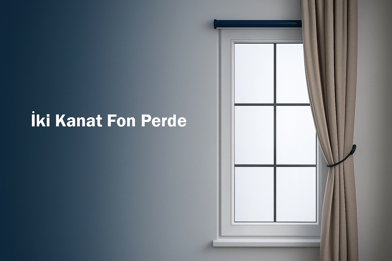 İki Kanat Fon Perde