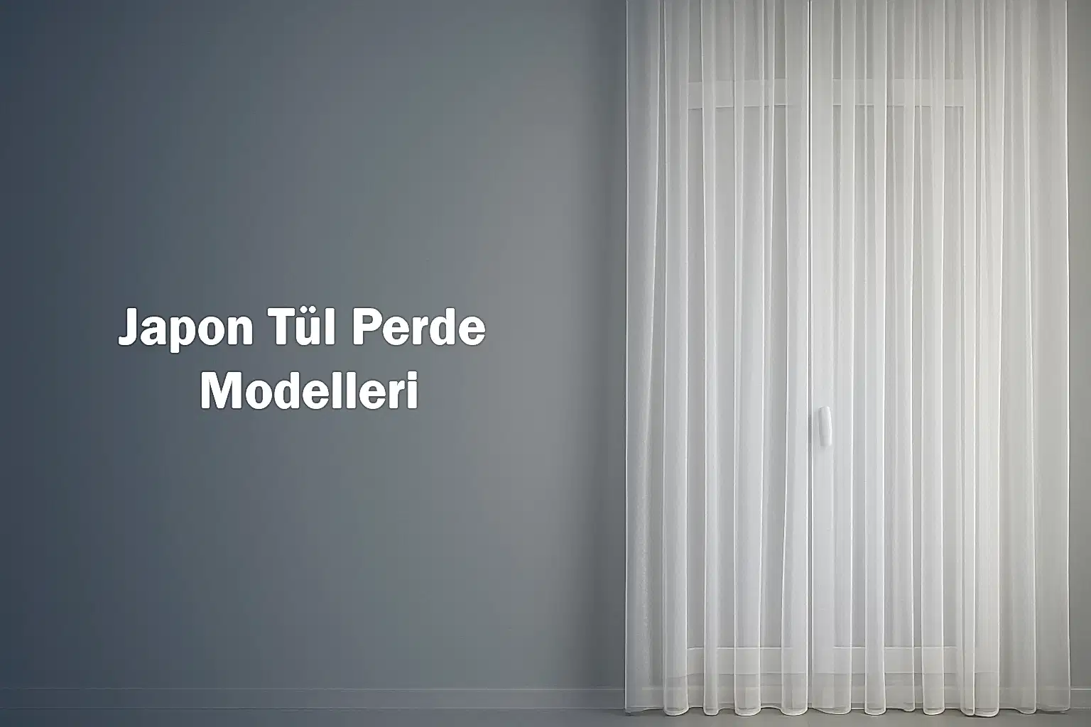 Japon Tül Perde Modelleri