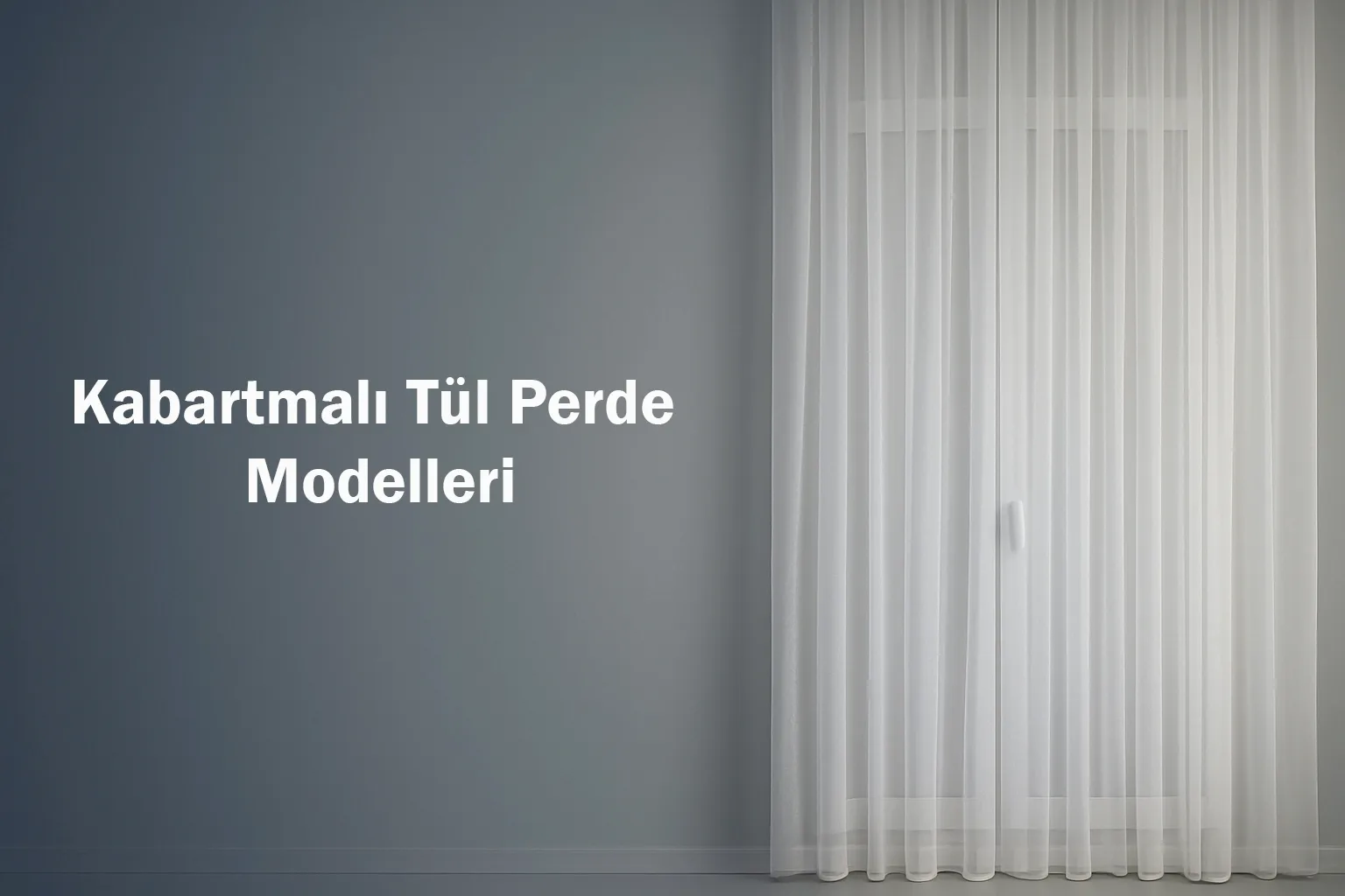 Kabartmalı Tül Perde Modelleri