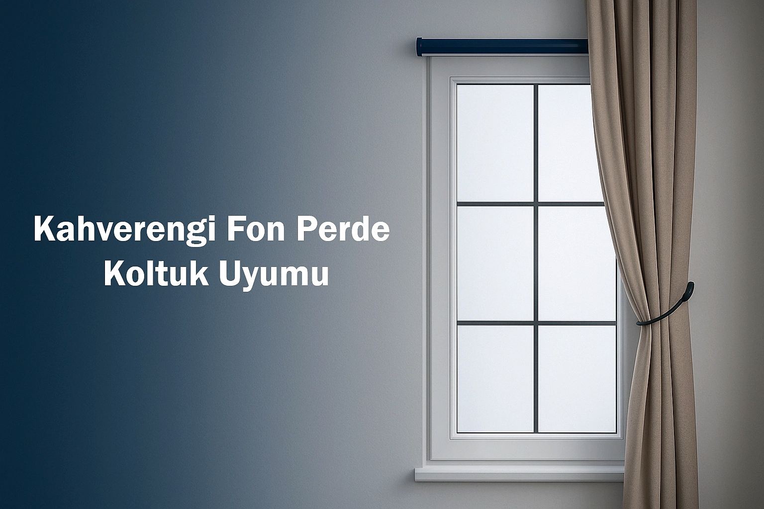 Kahverengi Fon Perde Koltuk Uyumu