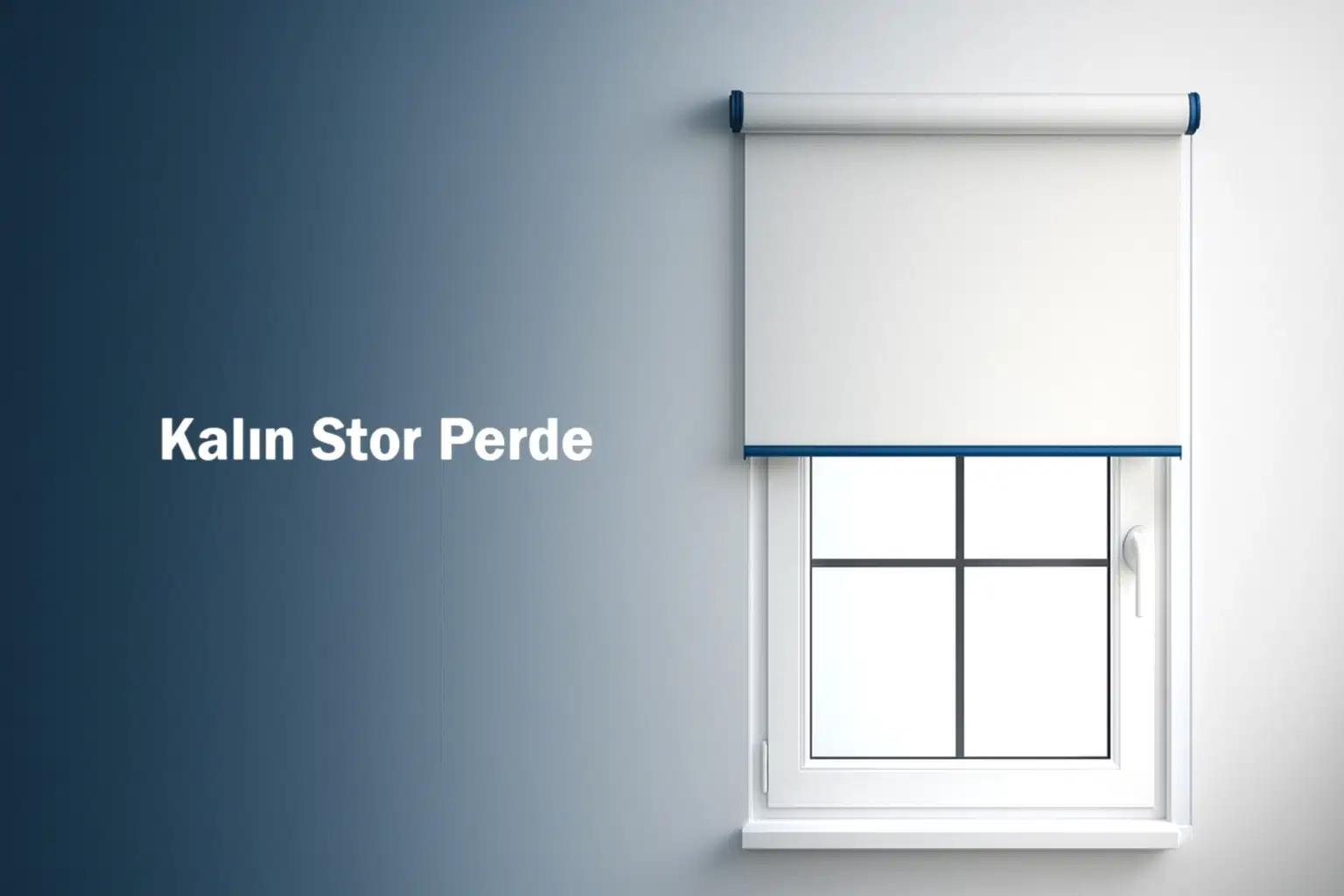 Kalın Stor Perde